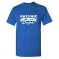 thumbnail image 1 of Awesome Like My Daug**er Sarcastic Humor Graphic Tees Gift For Mens Novelty Funny T Shirt, 1 of 5