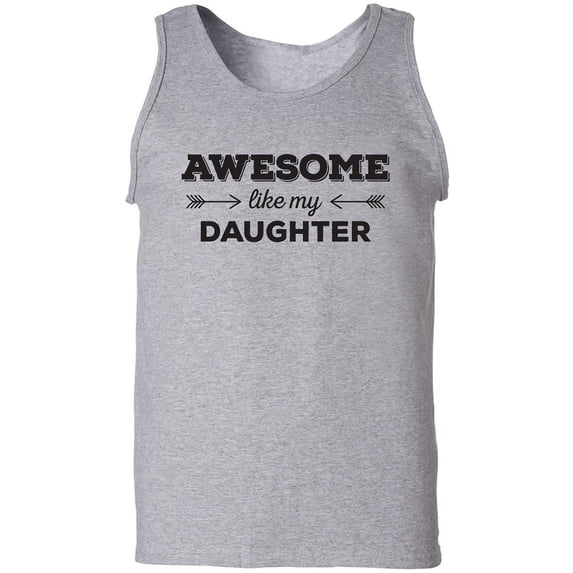 Awesome Like My Daughter Adult Tank Top