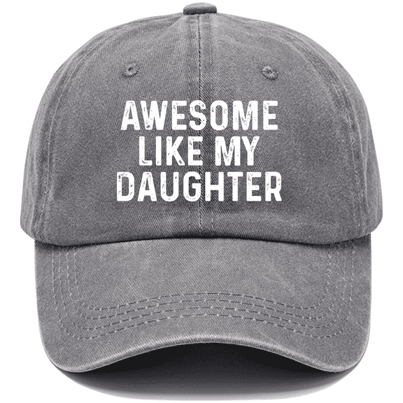 Awesome Like My Daughter Cap, Awesome Like My Daughter Hat