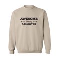 thumbnail image 1 of Awesome Like My Daughter Crewneck Sweatshirt, 1 of 3