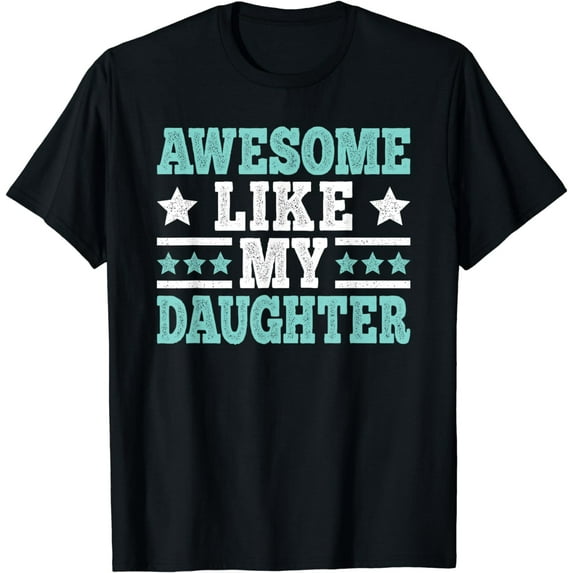 Awesome Like My Daughter Funny Dad Daughter Father Vintage T-Shirt