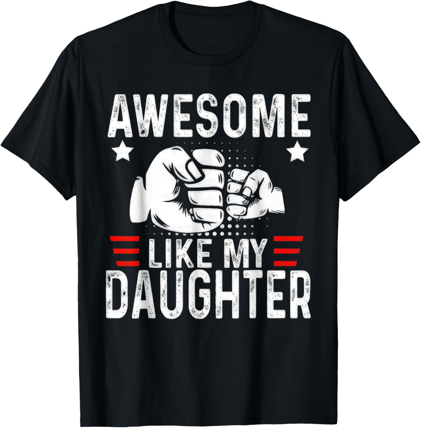 Awesome Like My Daughter Dad T-Shirt - Fathers Day Gift Tee, Men's Graphic Shirt, Black, Large - View #2