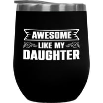 Awesome Like My Daughter - Mother's Day, Black 12oz Wine Tumbler