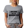 thumbnail image 1 of Awesome Like My Daughter, Mother's Day, Heather Grey T-Shirt, Medium, 1 of 5