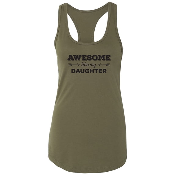 Awesome Like My Daughter Racerback Tank