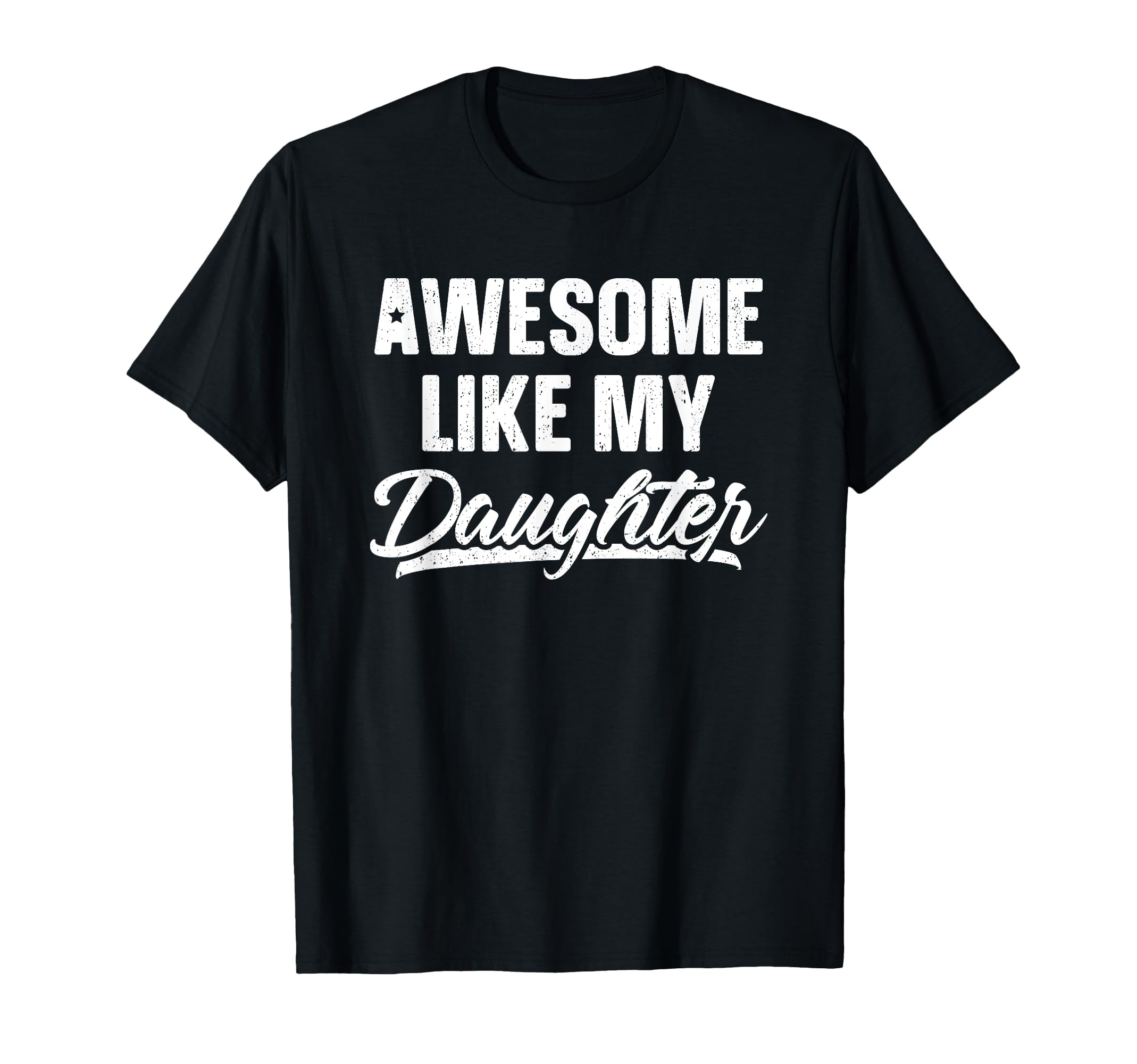 My Favorte Daughter Gave Me Ths Shrt, Father’s Day Shrt, Dad Gft