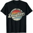 thumbnail image 1 of Awesome Like My Daughter T-Shirt Gifts Men Funny Fathers Day Dad Shirt Shirt Unisex Crewneck Short Sleeve Graphic Tees, 1 of 7
