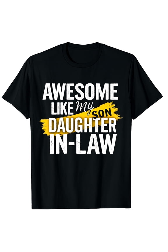 Awesome Like My Daughter in Law Funny Vintage Graphic Crew Neck Short Sleeve T-Shirts (Men's, Women's)