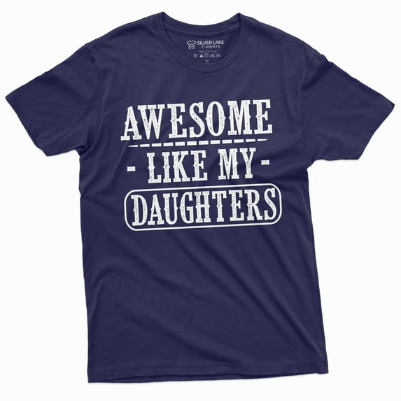Awesome Like My Daughters Tee Shirt Father'S Day Men'S T-Shirt Gift For Men Dad Father Daughter Tshirt (3X-Large Navy Blue)