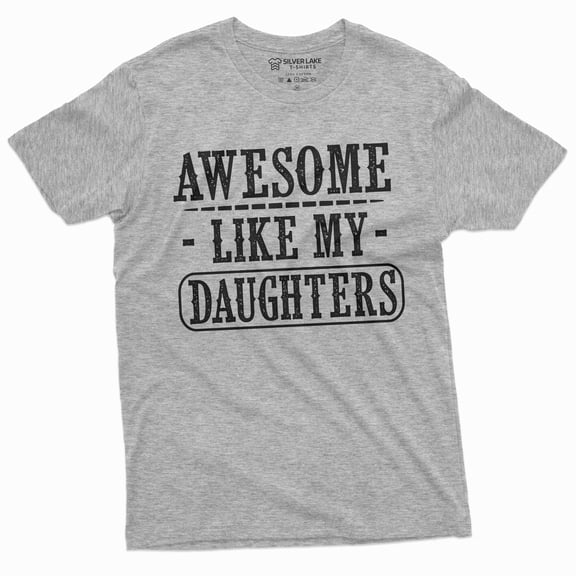 Awesome Like My Daughters Tee Shirt Father'S Day Men'S T-Shirt Gift For Men Dad Father Daughter Tshirt (4X-Large Gray)