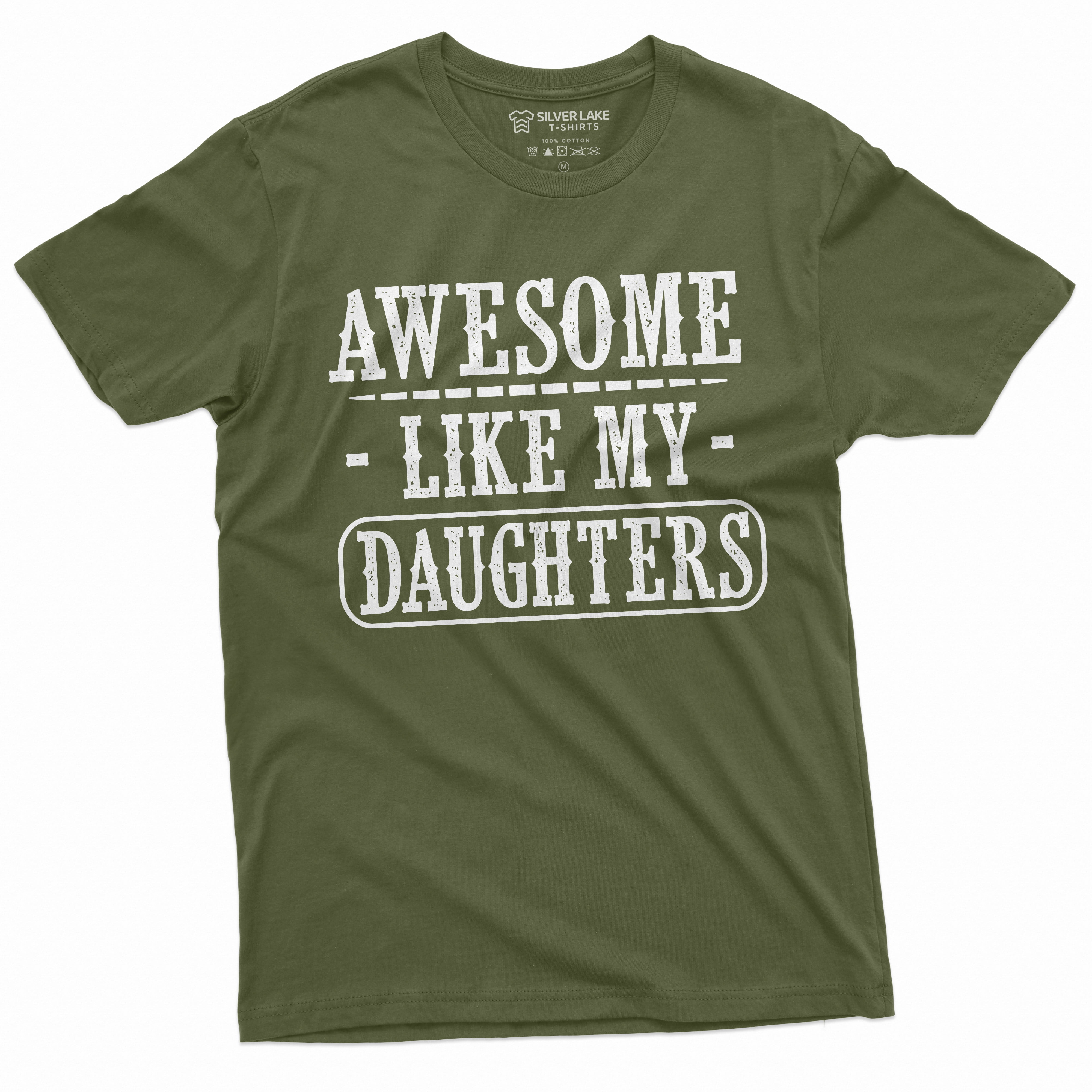 Awesome Like My Daughters Tee Shirt Father'S Men'S T-Shirt Gift For Men Dad Father Tshirt (Small Military - Walmart.com