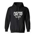 thumbnail image 1 of Awesome Like My Wi*e Sarcastic Humor Novelty Best Gift For Besties Men's Hoodie, 1 of 2