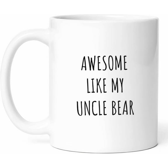 Awesome Like My Uncle Bear Mug - Fun Coffee Cup - Funny Gift For Uncles - Bear Lover Novelty Drinkware - Wildlife Tea Mugs - Animal Enthusiast Hot And Cold Drink Cups - Uncle Gift - 11 oz Ceramic Mug