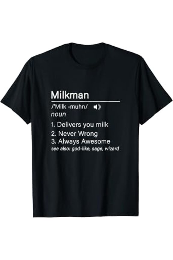 Awesome Milkman Definition A Milkmen Deliveryman Job T-Shirt