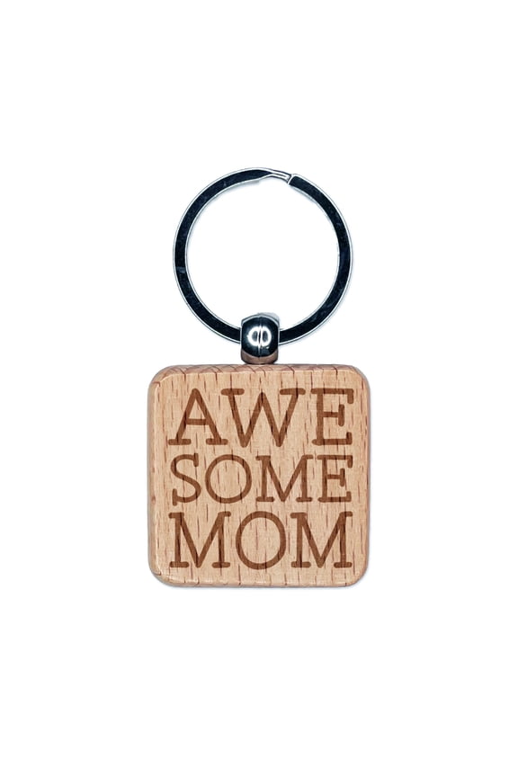 Awesome Mom Fun Text Mother Square Keychain Charm Tag - Engraved Wood