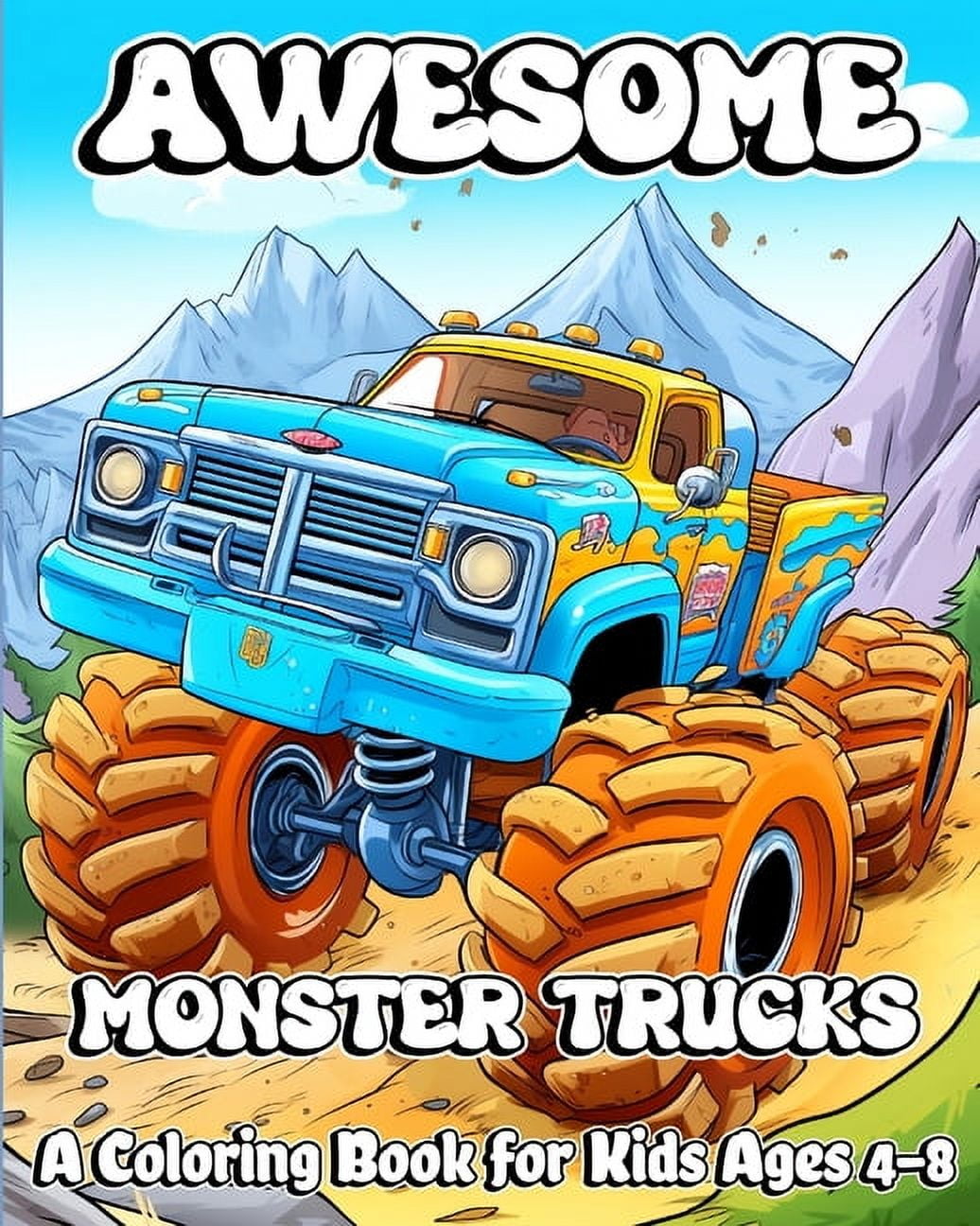 Awesome Monster Trucks: A Coloring Book for Kids Ages 4-8 - Bring these monster Trucks to Life (Paperback)