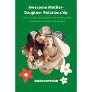 Awesome Mother-Daughter Relationships Paperback