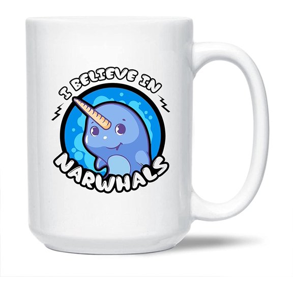 Awesome Narwhal Decorative Mug, I Believe In Narwhals Pottery Teacup, Unique Narwhal Coffee Mug, Narwhal White Ceramic Tea Mug, Narwhal Mug Cup 15 Oz.