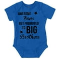 thumbnail image 1 of Awesome Promoted to Big Brother Bodysuit Jumper Boys Infant Baby Brisco Brands 6M, 1 of 6