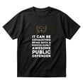 thumbnail image 1 of Awesome Public Defender Funny Saying Lawyer Attorney Gift T-Shirt, 1 of 4