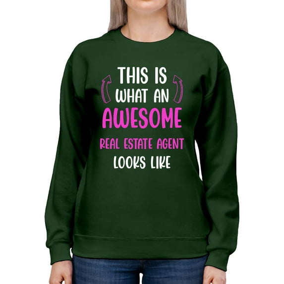 Awesome Real Estate Agent Sweatshirt Women -Smartprints Designs, Female Medium