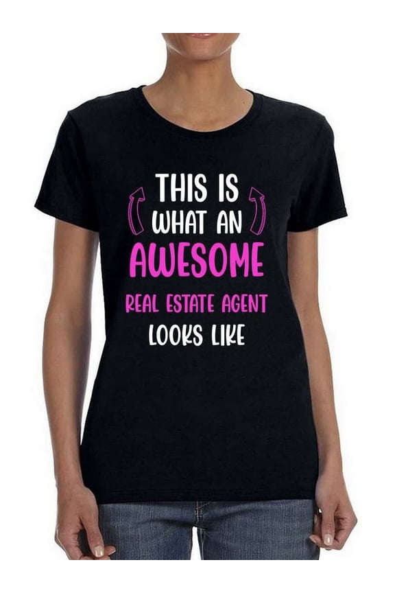 Awesome Real Estate Agent T-Shirt Women -Smartprints Designs, Female Large