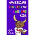 thumbnail image 1 of Awesome Riddles for Awesome Kids: Trick Questions, Riddles and Brain Teasers for Kids Age 8-12 (Hardcover), 1 of 1