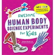Awesome Steam Activities for Kids Awesome Human Body Science Experiments for Kids, Paperback