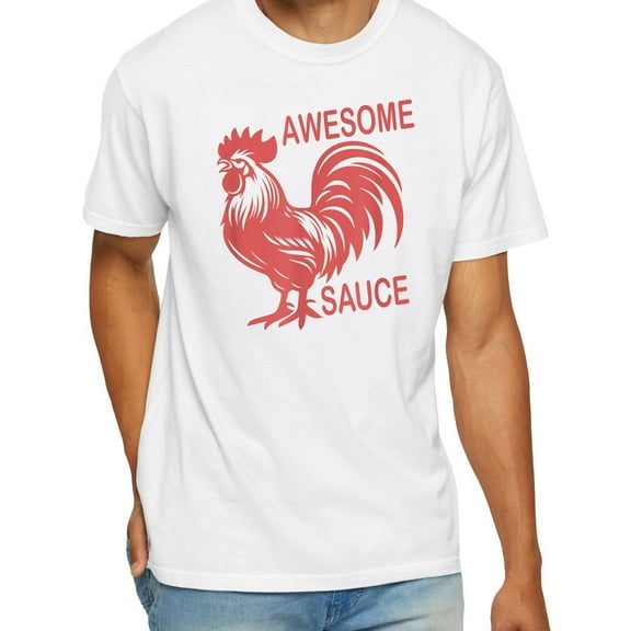 Awesome Sauce Rooster T-Shirt – Funny Graphic Tee, Country Humor Shirt, Casual Everyday Wear
