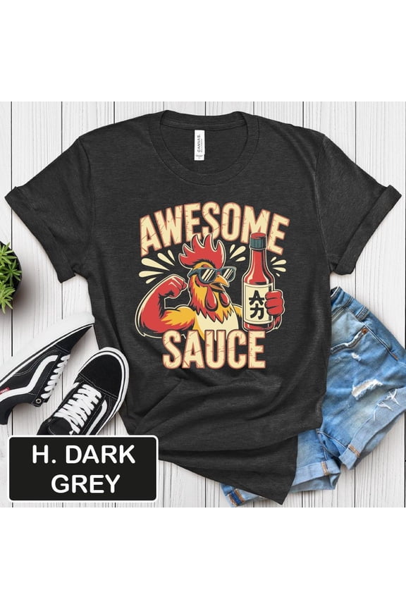 Awesome Sauce Shirt, Rooster T-Shirt, Unisex Jersey Short Sleeve Tee For Pet Lovers,Farm Animal Top, Chicken Apparel,, Full Size S-5XL