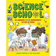 Awesome Science Experiments Science School 30 Awesome Stem Science Experiments to Try at Home, Paperback
