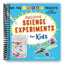 Awesome Science Experiments for Kids: 100+ Fun STEM / STEAM Projects and Why They Work (Awesome STEAM Activities for Kids) (Spiral Bound)