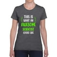 thumbnail image 1 of Awesome Scientist Looks Like T-Shirt Women -Smartprints Designs, Female Medium, 1 of 4