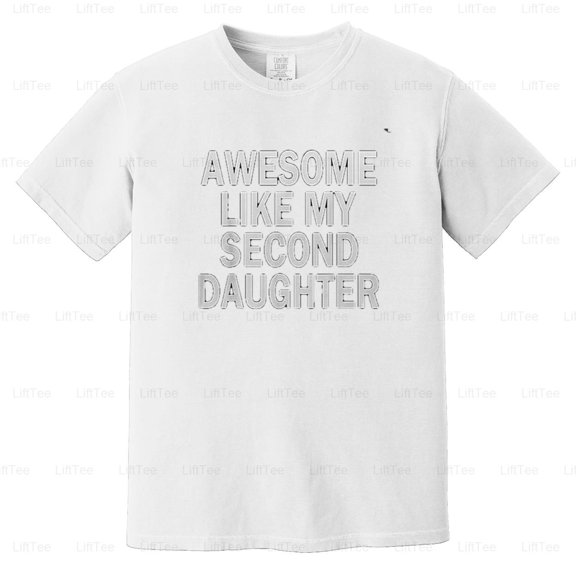 Awesome Second Daughter 2nd Father's Day Funny Dad Proud Family Love Graphic Comfort Color T-Shirt Unisex, up to 4XL