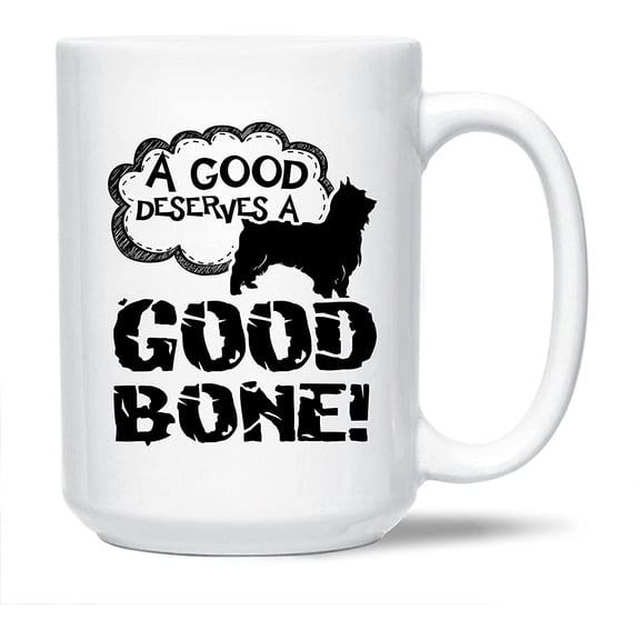 Awesome Silky Terrier Decorative Mug, A Good Deserves A Good Bone Pottery Teacup, Unique Silky Terrier Coffee Mug, Silky Terrier White Ceramic Tea Mug, Silky Terrier Mug Cup 15 Oz.