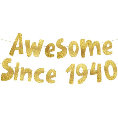 Awesome Since 1940 Gold Glitter Banner - 85th Birthday Party Decorations