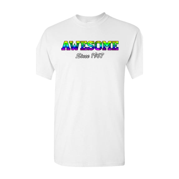 Awesome Since 1967 Colorful Gift Novelty DT Adult T-Shirt Tee