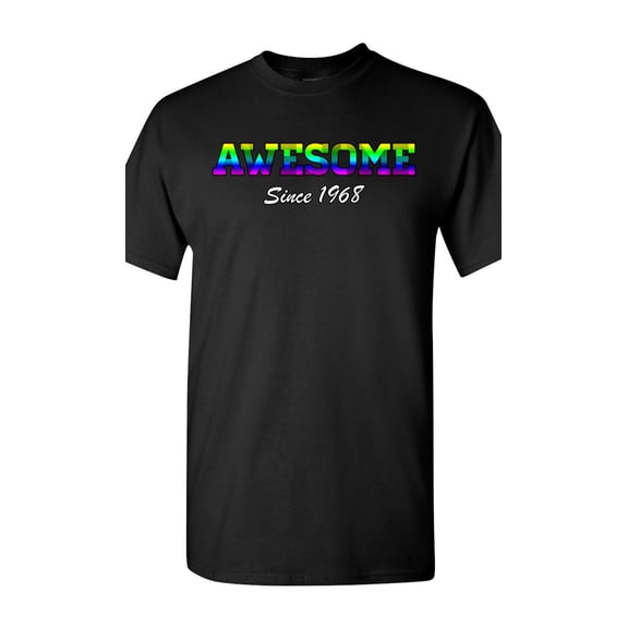 Awesome Since 1968 Colorful Gift Novelty DT Adult T-Shirt Tee