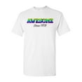 thumbnail image 1 of Awesome Since 1973 Colorful Gift Novelty DT Adult T-Shirt Tee, 1 of 2