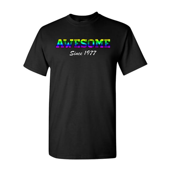 Awesome Since 1977 Colorful Gift Novelty DT Adult T-Shirt Tee