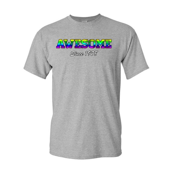 Awesome Since 1978 Colorful Gift Novelty DT Adult T-Shirt Tee
