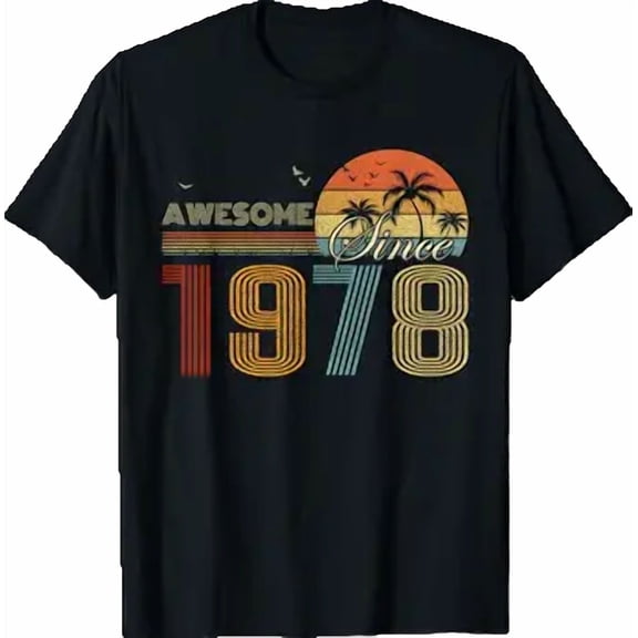 Awesome Since 1978 Men Women Birth of Birthday Years Vintage T-Shirt