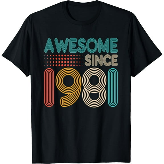 Awesome Since 1981 Retro 40th Bitrthday T-ShirtMen and women, Black T-shirt, size: Extra large