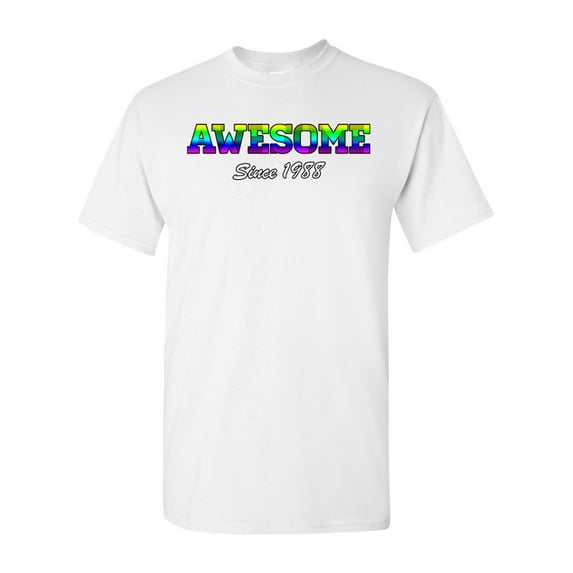 Awesome Since 1988 Colorful Gift Novelty DT Adult T-Shirt Tee