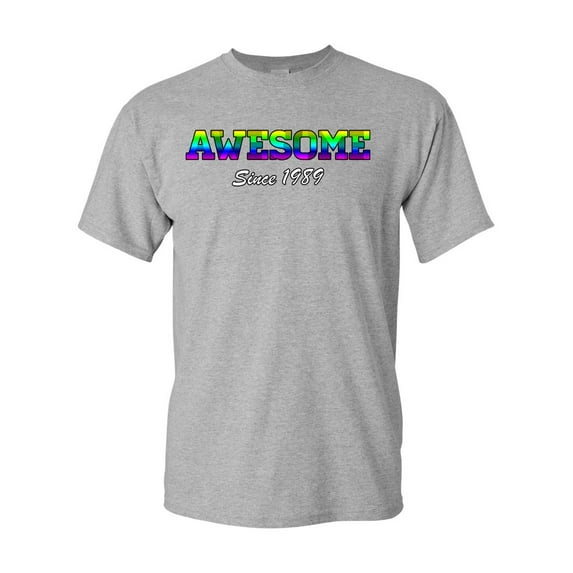 Awesome Since 1989 Colorful Gift Novelty DT Adult T-Shirt Tee
