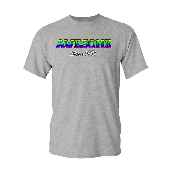 Awesome Since 1991 Colorful Gift Novelty DT Adult T-Shirt Tee