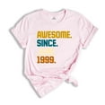 thumbnail image 1 of Awesome Since 1999 Shirt, 25th Birthday Idea, Birthday Gift For Him, 25th Birthday Gifts For Girls/Boys, Personalized Birthday T-shirt, 1 of 1