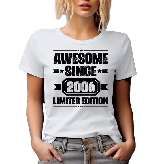 Awesome Since 2006, Limited Edition, Birthday or Anniversary, White T-Shirt, XL
