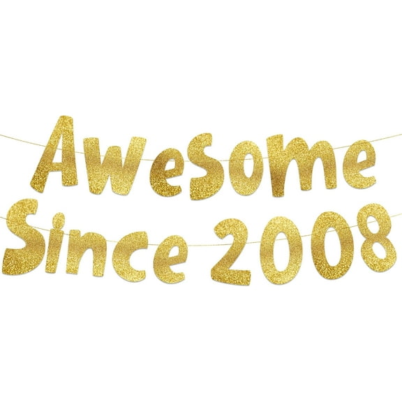 Awesome Since 2008 Gold Glitter Banner - 17th Birthday and Anniversary Party Decorations