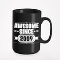 thumbnail image 1 of Awesome Since 2009 - Birthday or Anniversary, Black 15oz Ceramic Mug, 1 of 5